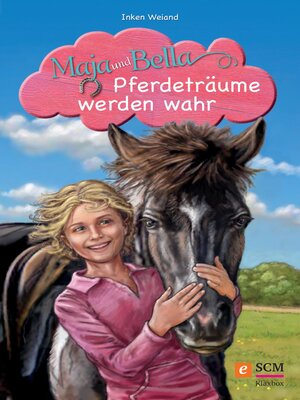 cover image of Maja und Bella--Pferdeträume werden wahr